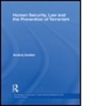 Andrej Zwitter, Andrej (University of Groningen Zwitter, Zwitter Andrej - Human Security, Law and the Prevention of Terrorism