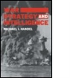 Michael Handel, Michael I Handel, Michael I. Handel - War, Strategy and Intelligence