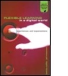 Betty Collis, Betty A. Moonen Collis, Betty Moonen Collis, Collis Betty, Jef Moonen, Moonen Jef - Flexible Learning in a Digital World
