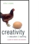 Cropley, A. J. Cropley, A.J. Cropley, Arthur Cropley, Arthur (Emeritus of Psychology Cropley, Arthur (Emeritus Professor of Psychology Cropley... - Creativity in Education and Learning