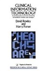 David Rowley, Harry Purser, Harry (De Montfort University) Purser, David Rowley, David (De Montfort University) Rowley, David (De Montfort University) Purser Rowley... - Clinical Information Technology