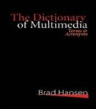 Brad Hansen, Brad Hansen, Hansen Brad - Dictionary of Multimedia 1999