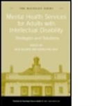 Nick Bouras, Nick (Institute of Psychiatry Bouras, Nick Holt Bouras, Nick Bouras, Nick (Institute of Psychiatry Bouras, Geraldine Holt... - Mental Health Services for Adults With Intellectual Disability
