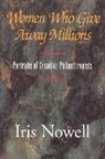 Nowell Iris, Nowell, Iris Nowell - Women Who Give Away Millions