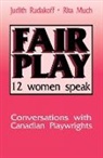 Rita Much, J. &amp;. Much R. Rudakoff, Judith Rudakoff, Judith Much Rudakoff - Fair Play
