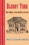 Skene-Melvin David, Skene-Melvin, David Skene-Melvin - Bloody York