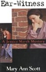 Scott Mary Ann, Mary Ann Scott - Ear-Witness