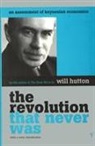 Will Hutton - Revolution That Never Was