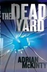 Mckinty, Adrian McKinty - The Dead Yard