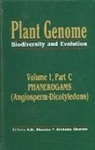 A K Sharma, A. K. (EDT)/ Sharma Sharma, A. K. Sharma Sharma, A.l. Sharma Sharma, A K Sharma, A. K. Sharma... - Plant Genome: Biodiversity and Evolution Vol. 1, Part C