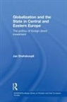 Jan Drahokoupil, Jan (Max Planck Institute Drahokoupil, DRAHOKOUPIL JAN, Jan Drahokoupil - Globalization and the State in Central and Eastern Europe