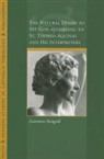 Lawrence Feingold - The Natural Desire to See God According to St. Thomas