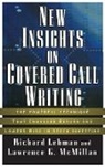 Collectif, Lehman, Richard Lehman, Richard Mcmillan Lehman, Mcmillan, Lawrence G McMillan... - New Insights on Covered Call Writing