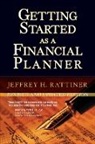 Jeffrey H Rattiner, Jeffrey H. Rattiner, Jeffrey H. (J.r. Financial Group) Rattiner, Jh Rattiner - Getting Started As a Financial Planner