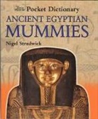Nigel Strudwick, Strudwick Nigel - The British Museum Pocket Dictionary Ancient Egyptian Mummies
