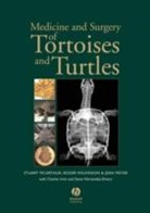 Mcarthur, Stuart McArthur, Stuart Wilkinson Mcarthur, Stuart McArthur, Stuart McArthur, Jean Meyer... - Medicine and Surgery of Tortoises and Turtles