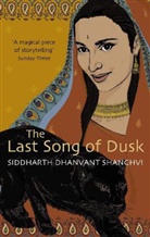 Siddarth Shaghvi, Siddharth D. Shanghvi, Siddharth Dhanvant Shanghvi - The Last Song of Dusk