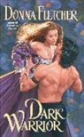 Donna Fletcher, Fletcher Donna - Dark Warrior