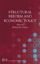 Robert M. Solow, Solow, R Solow, R. Solow, Robert M. Solow - Structural Reform and Macroeconomic Policy