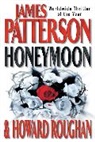 James Patterson, Howard Roughan - Honeymoon