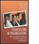 John Seely Brown, S. Denning, Stephen Denning, Denning Stephen, K. Groh, Katalina Groh... - Storytelling in Organizations