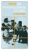 Piaget, Jean Piaget - Six Psychological Studies