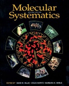David Hillis, Craig Moritz, David M. Hillis, Barbara K. Mable, Craig Moritz - Molecular Systematics