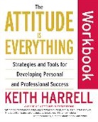 Keith Harrell - The Attitude Is Everything