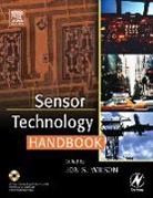John Wilson, Jon Wilson, Jon S Wilson, Jon S. Wilson, Wilson Jon S. - Sensor Technology Handbook