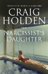 Craig Holden - The Narcissist's Daughter