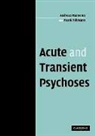 A. Marneros, Andreas Marneros, Frank Pillmann, Pillmann Frank - Acute and Transient Psychoses