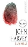 John Harvey - Easy Meat