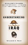 William Polk, William R. Polk, William Roe Polk - Understanding Iraq