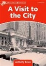 Craig Wright - Dolphin Readers Level 2: A Visit to the City Activity Book