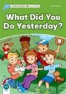 Jacqueline Martin - Dolphin Readers Level 3: What Did You Do Yesterday?