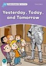 Craig Wright, Wright Craig - Dolphin Readers Level 4: Yesterday, Today and Tomorrow
