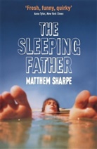 Matthew Sharpe - The Sleeping Father