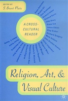 Plate, Plate, S Plate, S. Plate, S. Brent Plate - Religion, Art and Visual Culture: