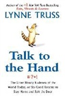 Lynne Truss - Talk to the Hand