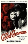 Joseph Kanon - The Good German
