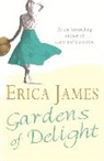 Erica James - Gardens of Delight