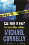 Michael Connelly - Crime Beat: Stories of Cops