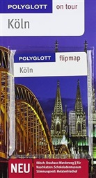 Ken Chowanetz, Günther Wessel - Polyglott on tour Reiseführer Köln