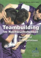Philipp Kaß, Ernestin-Cathrin Lauder - Teambuilding im Nachwuchsfußball