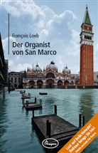Francois Loeb, François Loeb - Der Organist von San Marco