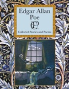 Edgar  Allan Poe - Collected Stories and Poems