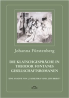 Johanna Fürstenberg - Die Klatschgespräche in Theodor Fontanes Gesellschaftsromanen