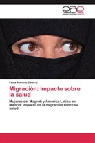 Paula Acevedo Cantero - Migración: impacto sobre la salud