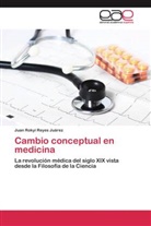 Juan Rokyi Reyes Juárez - Cambio conceptual en medicina