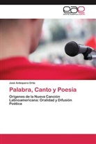 José Antequera Ortiz - Palabra, Canto y Poesía